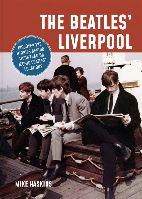 Book cover of: Beatles' Liverpool. By: Mike Haskins