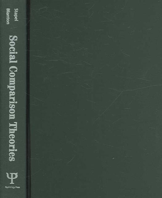 Book cover of: Social Comparison Theories. By: Stapel& Blanton