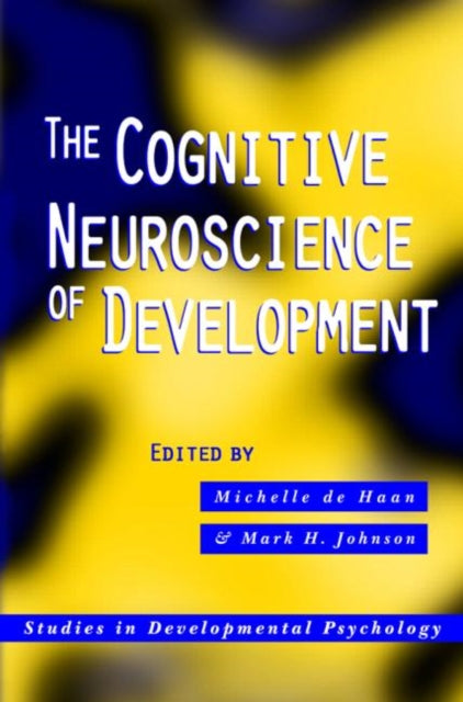 Book cover of: Cognitive Neuroscience of Development