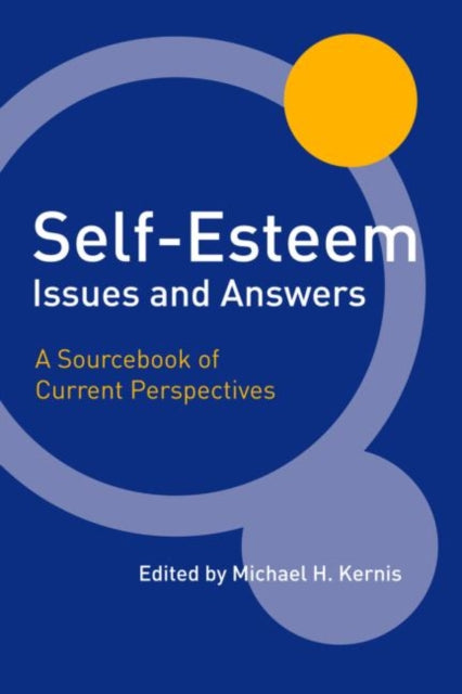 Book cover of: Self-Esteem Issues and Answers. By: Michael Kernis
