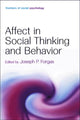 Book cover of: Affect in Social Thinking and Behavior. By: Joseph Forgas