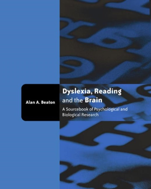 Book cover of: Dyslexia, Reading and the Brain