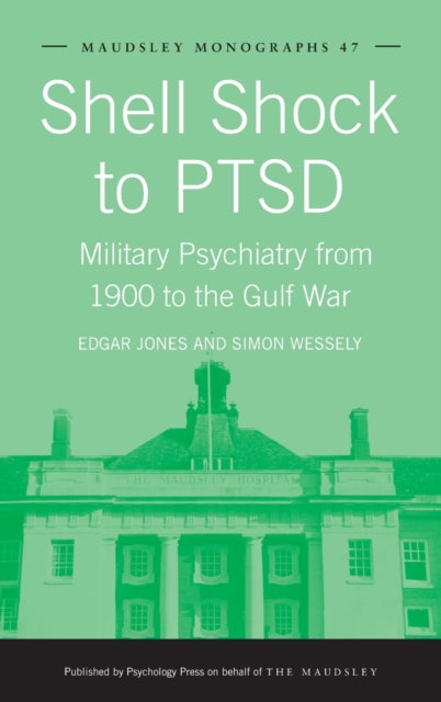 Book cover of: Shell Shock to PTSD. By: Edgar Jones