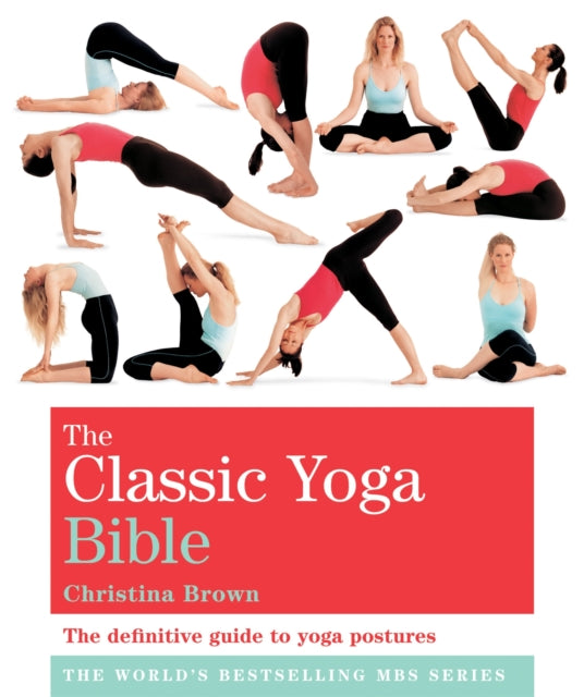 Book cover of: Classic Yoga Bible