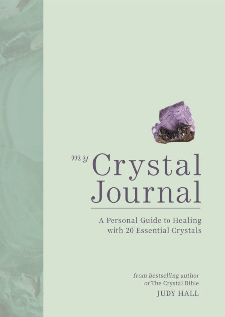 Book cover of: My Crystal Journal. By: Judy Hall