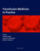 Book cover of: Transfusion Medicine in Practice. By: Jennifer Duguid