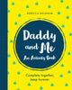 Book cover of: Daddy and Me. By: Rebecca Meldrum