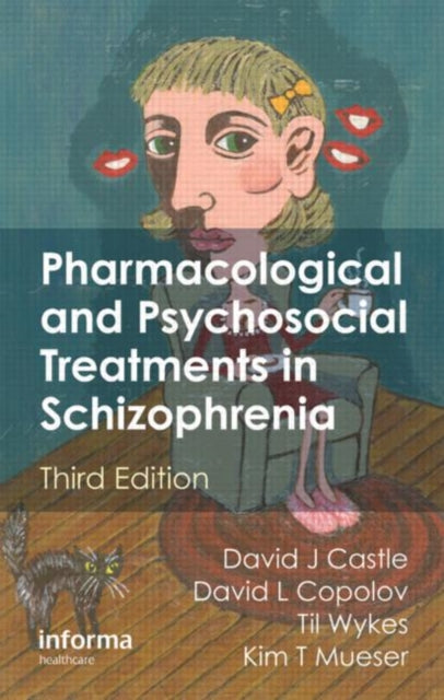Book cover of: Pharmacological and Psychosocial Treatments in Schizophrenia. By: David Castle