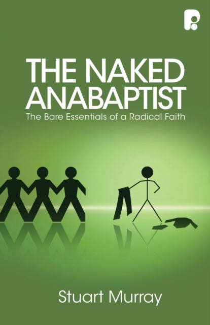 Book cover of: Naked Anabaptist. By: Murray Stuart