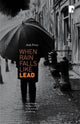 Book cover of: When Rain Falls Like Lead