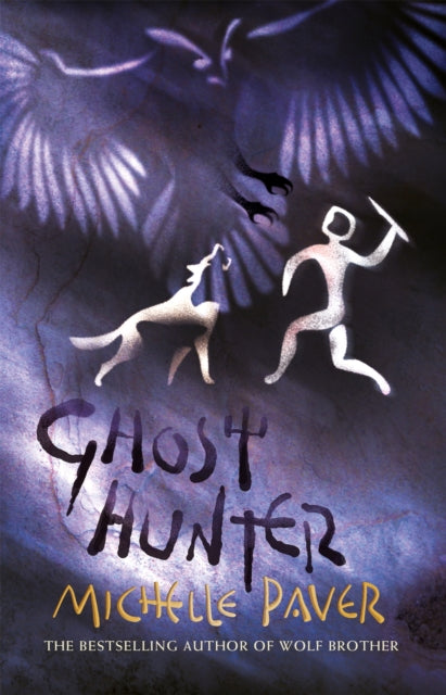 Book cover of: Chronicles of Ancient Darkness: Ghost Hunter. By: Michelle Paver