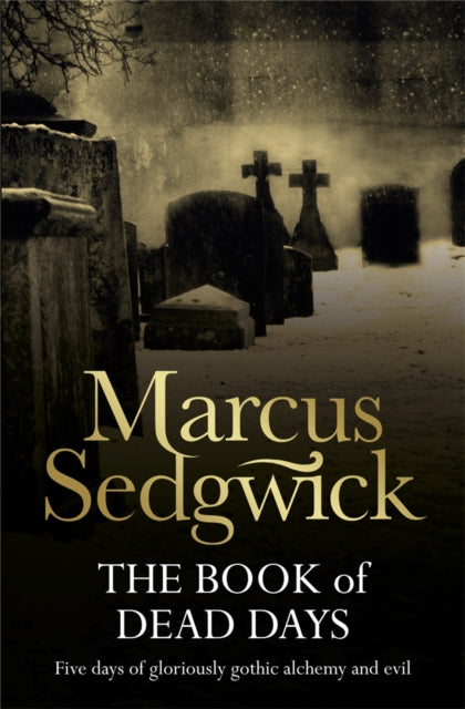 Book cover of: Book of Dead Days. By: Marcus Sedgwick
