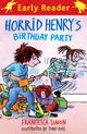 Book cover of: Horrid Henry Early Reader: Horrid Henry's Birthday Party
