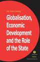 Book cover of: Globalisation, Economic Development & the Role of the State. By: Ha-Joon Chang