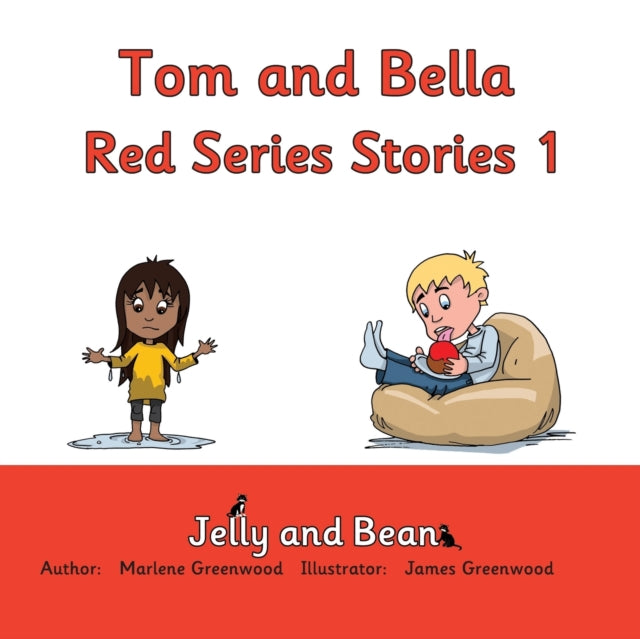 Book cover of: Tom and Bella Red Series Stories 1