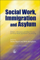Book cover of: Social Work, Immigration and Asylum