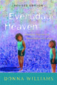 Book cover of: Everyday Heaven. By: Donna Williams