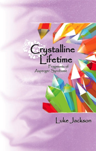 Book cover of: Crystalline Lifetime. By: Luke Jackson