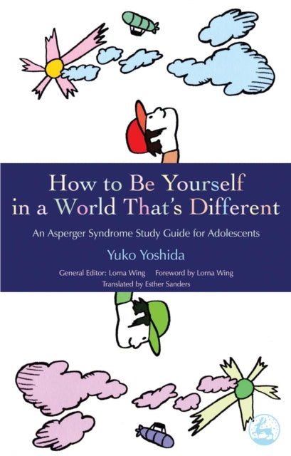 Book cover of: How to Be Yourself in a World That's Different. By: Yuko Yoshida