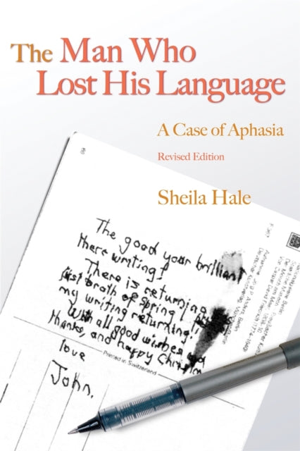 Book cover of: Man Who Lost his Language. By: Sheila Hale