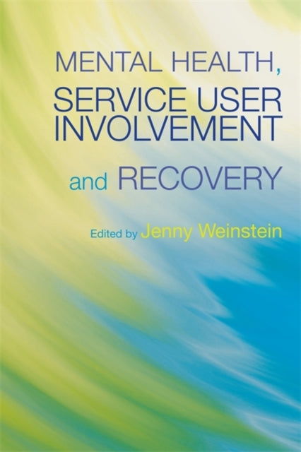 Book cover of: Mental Health, Service User Involvement and Recovery