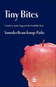 Book cover of: Tiny Bites. By: Saundra Beauchamp-Parke
