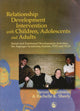 Book cover of: Relationship Development Intervention with Children, Adolescents and Adults. By: Steven E. Gutstein