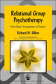 Book cover of: Relational Group Psychotherapy. By: Richard M. Billow