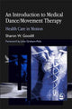 Book cover of: Introduction to Medical Dance/Movement Therapy. By: Sharon W. Goodill