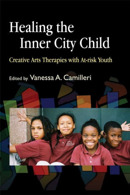 Book cover of: Healing the Inner City Child. By: Vanessa A. Camilleri