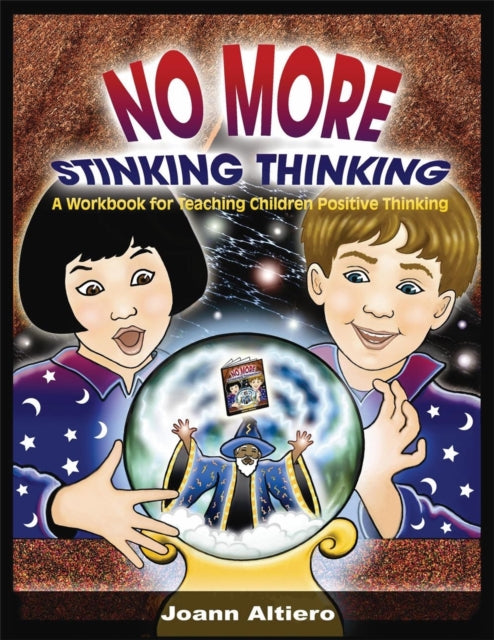 Book cover of: No More Stinking Thinking. By: Joann V. Altiero