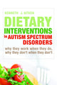 Book cover of: Dietary Interventions in Autism Spectrum Disorders. By: Kenneth J. Aitken