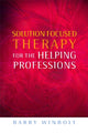 Book cover of: Solution Focused Therapy for the Helping Professions. By: Barry Winbolt