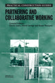 Book cover of: Partnering and Collaborative Working