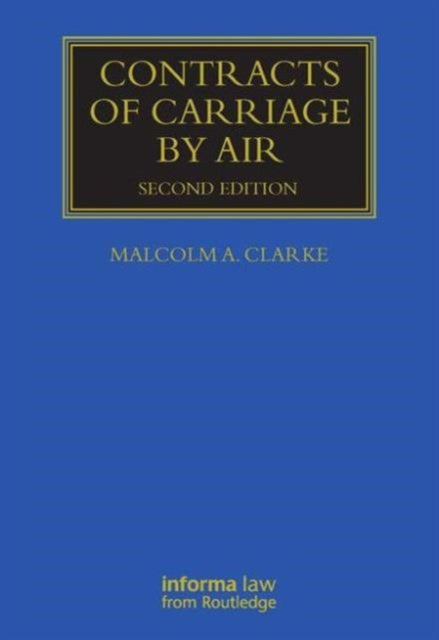 Book cover of: Contracts of Carriage by Air. By: Malcolm A. Clarke