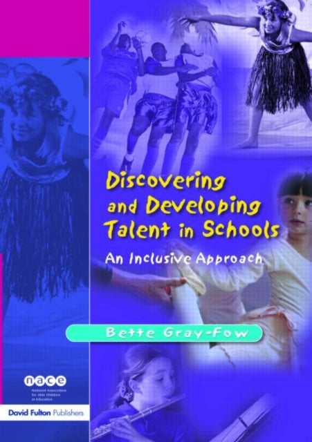 Book cover of: Discovering and Developing Talent in Schools. By: Bette Gray-Fow