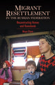 Book cover of: Migrant Resettlement in the Russian Federation