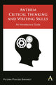 Book cover of: Anthem Critical Thinking and Writing Skills. By: Victoria Pontzer Ehrhardt