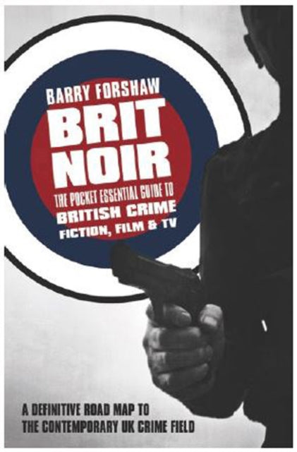 Book cover of: Brit Noir. By: Barry Forshaw
