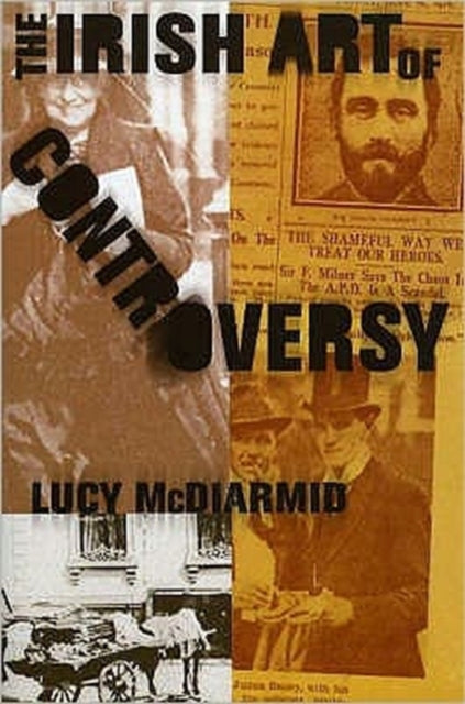 Book cover of: Irish Art Of Controversy