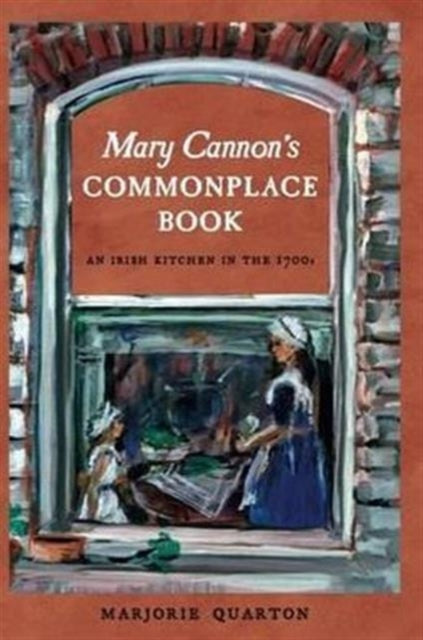 Book cover of: Mary Cannon's Commonplace Book. By: Marjorie Quarton