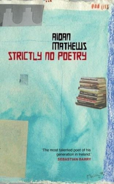 Book cover of: Strictly No Poetry. By: Aidan Matthews