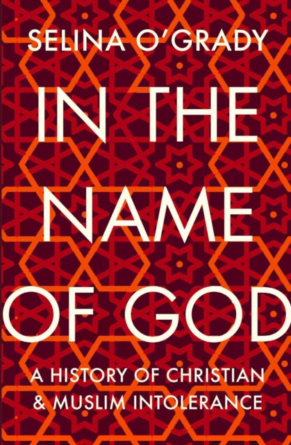 Book cover of: In the Name of God. By: Selina O'Grady