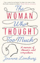 Book cover of: Woman Who Thought too Much. By: Joanne Limburg