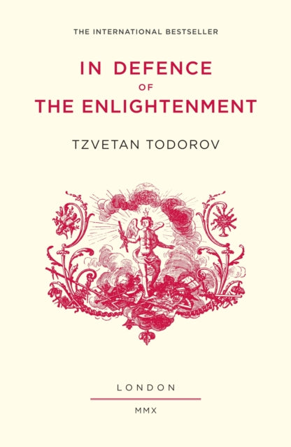 Book cover of: In Defence of the Enlightenment. By: Todorov