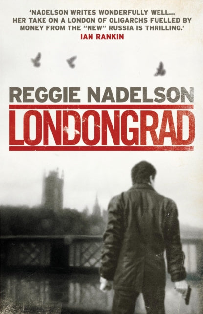 Book cover of: Londongrad. By: Reggie Nadelson