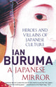 Book cover of: Japanese Mirror. By: Ian Buruma