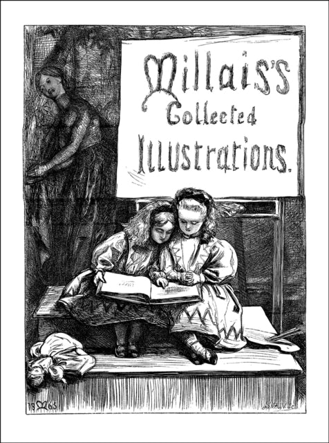Book cover of: Millais's Collected Illustrations. By: John Everett Millais (illustrator)