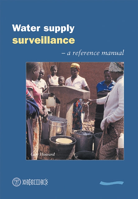 Book cover of: Water Supply Surveillance. By: Guy Howard