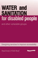 Book cover of: Water and Sanitation for Disabled People and Other Vulnerable Groups. By: Hazel Jones